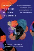 Roth, Federico Alfredo, Justin Marc Smith, Kirsten Sonkyo Oh, Alice Yafeh-Deigh and Kay Higuera Smith. Reading the Bible Around the World book cover