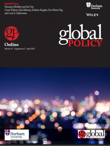 Precarity, Mobility and the City Special Issue Global Policy Journal