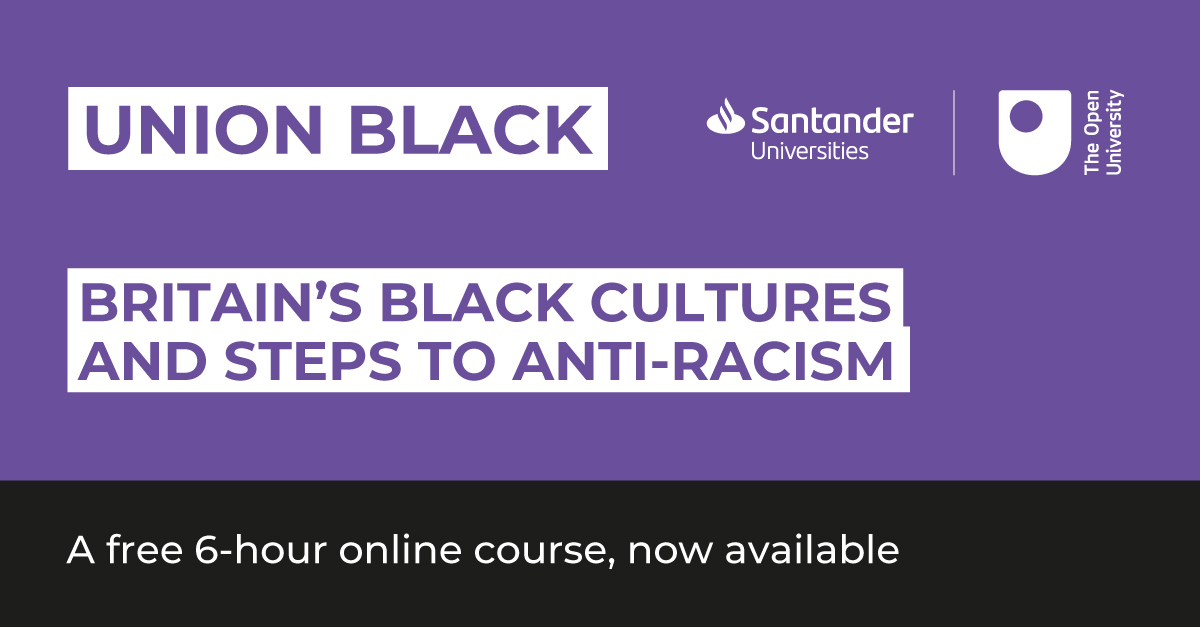 Union Black - Britain's Black Cultures and steps to anti-racism