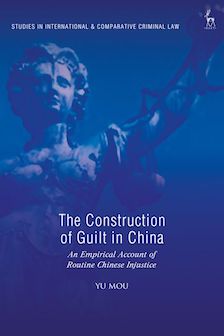 Book cover: The Construction of Guilt in China