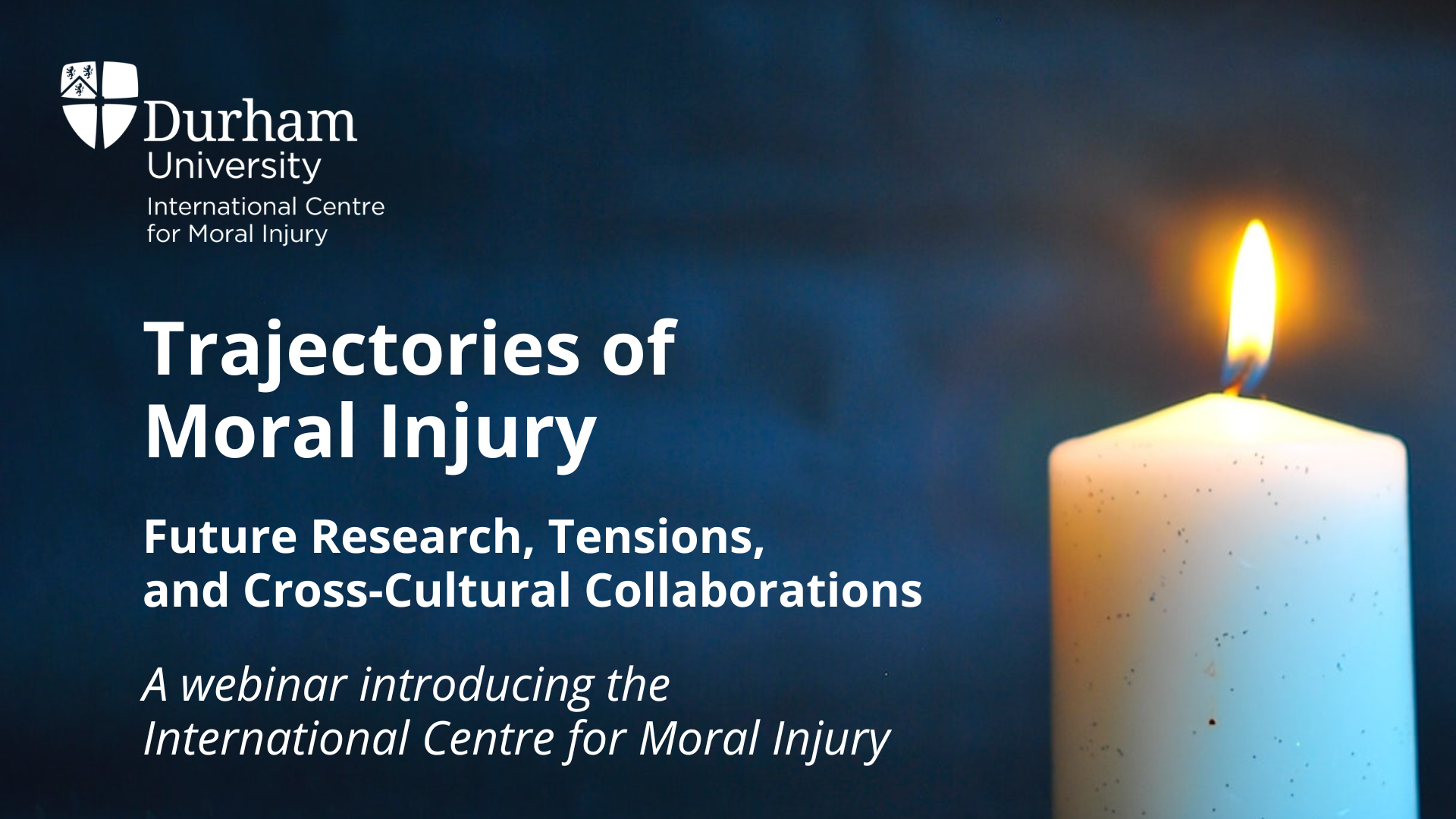 Trajectories of moral injury: A webinar introducing the International Centre for Moral Injury