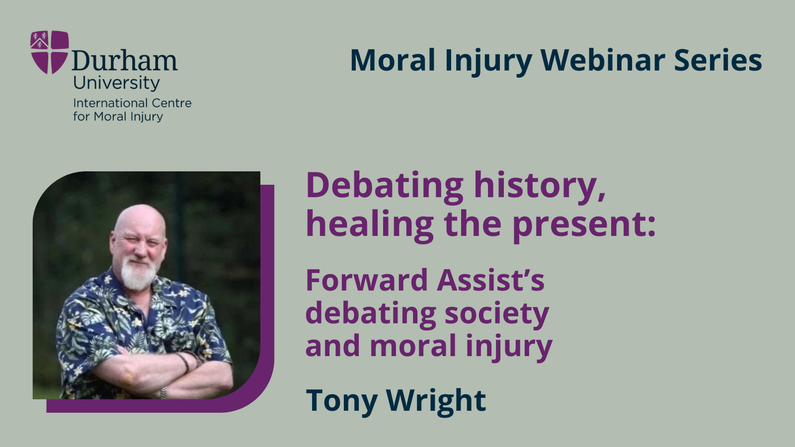 Tony Wright: Debating history, healing the present: Forward Assist's debating society and moral injury