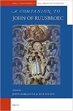 cover of John Arblaster and Rob Faesen, A companion to John of Ruusbroec (Brill)